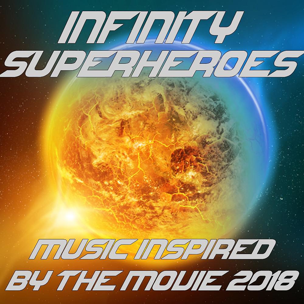Постер альбома Infinity Superheroes (Music Inspired by the Movie 2018)