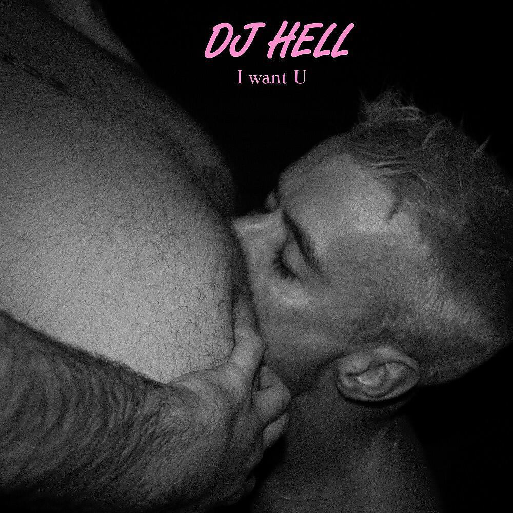 DJ Hell - I Want U (Darren Emerson Remix)