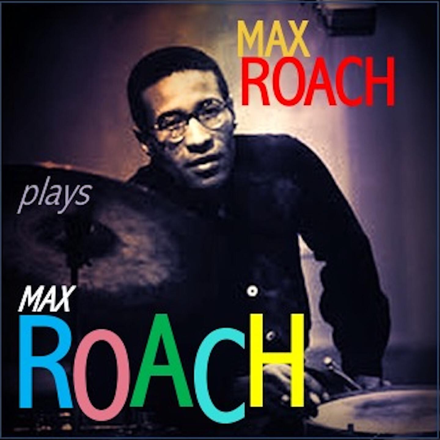 Max Roach - Parisian Sketches: The Champ/The Caves/The Left Bank/The Arch