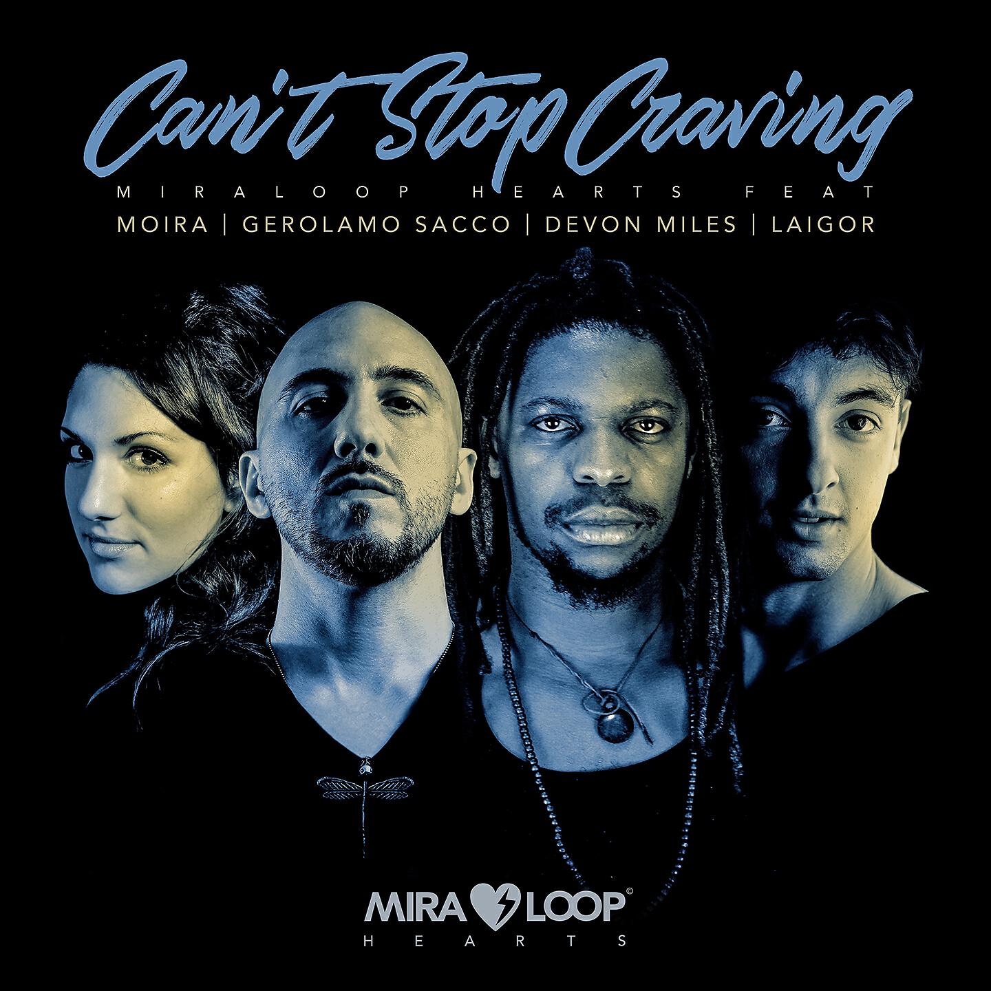 Miraloop Hearts - Can't Stop Craving (Radio Edit)
