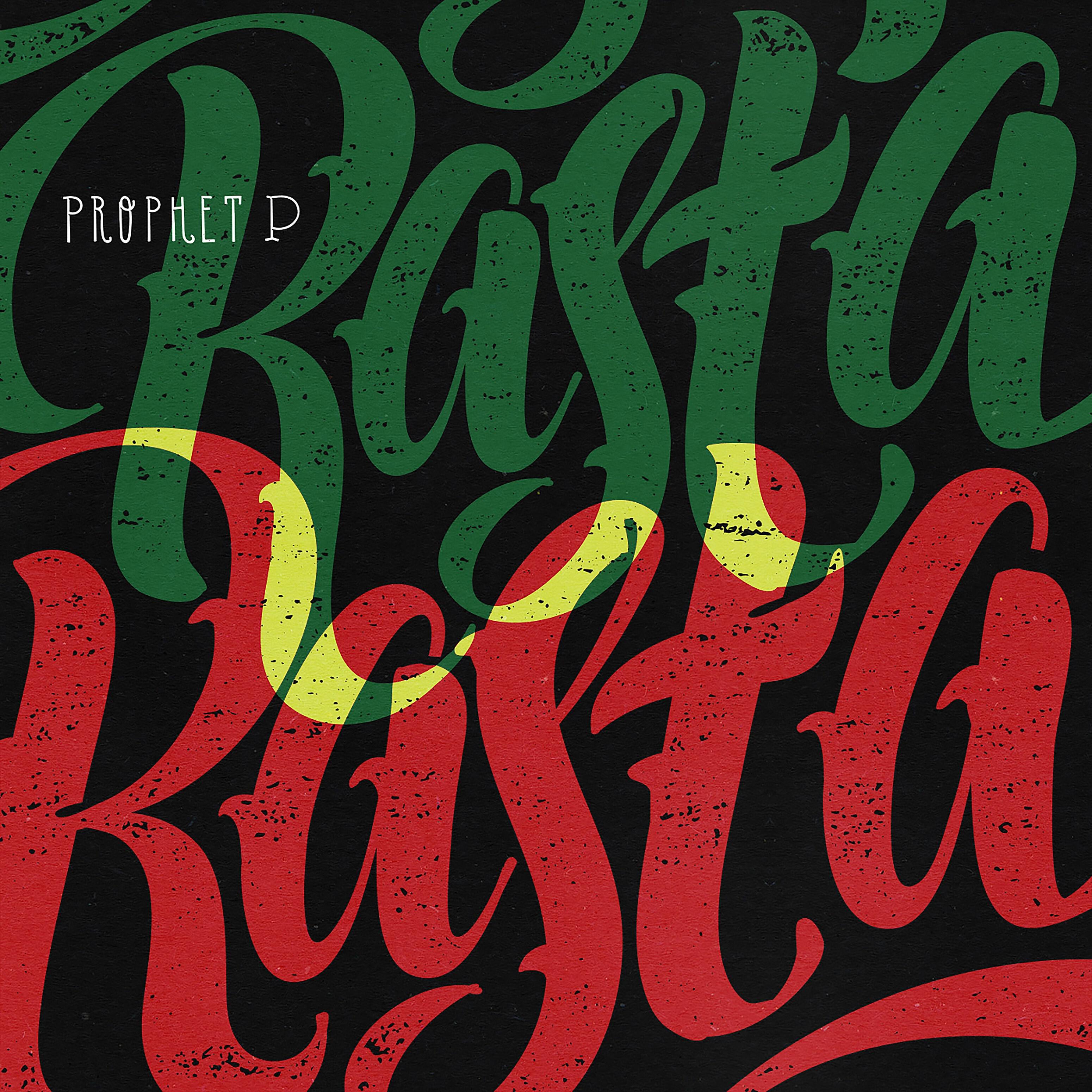 Prophet P - Rasta Rasta