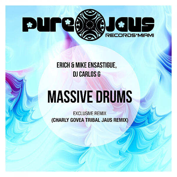 Erich Ensastigue - Massive Drums (Charly Govea Tribal Jaus Remix)