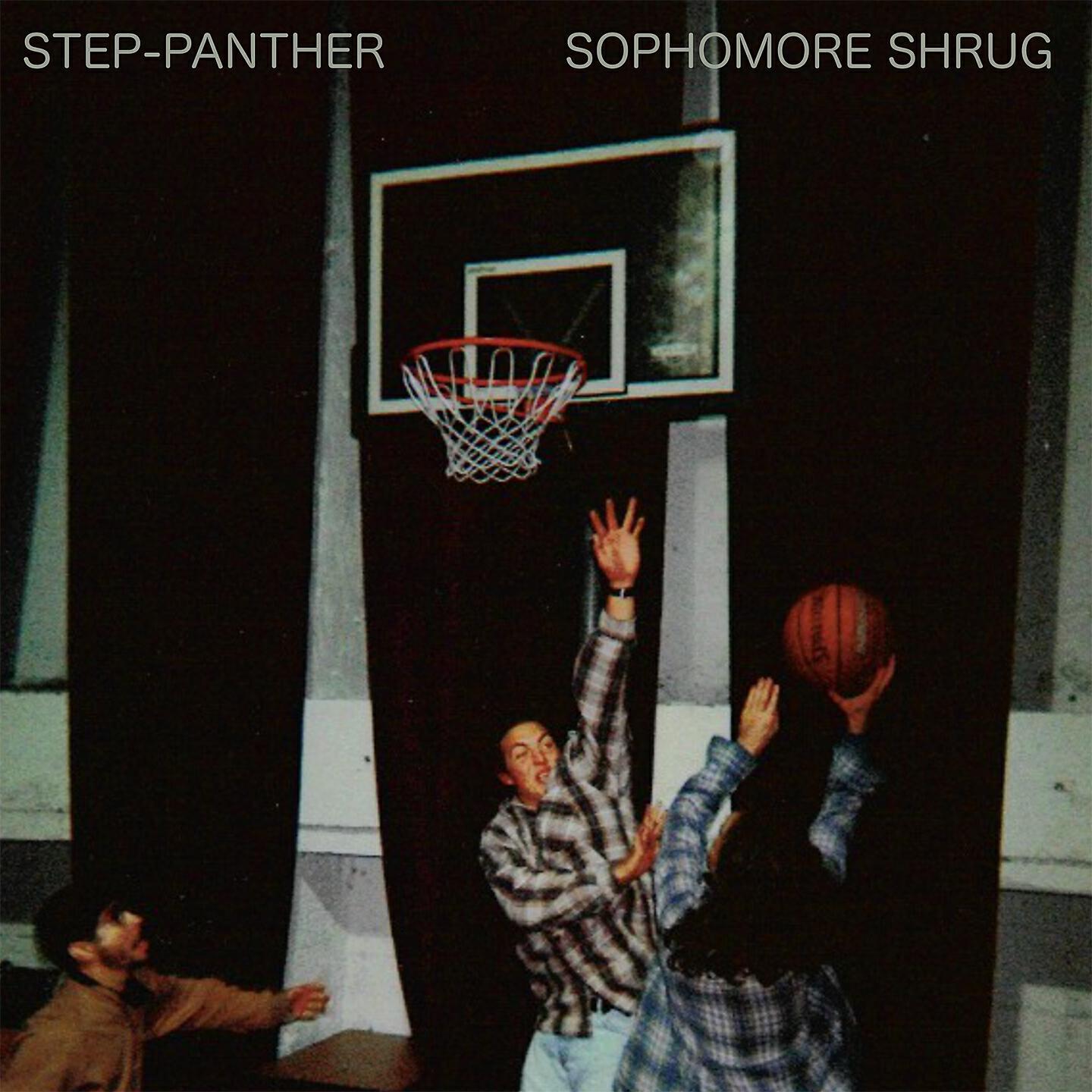 Step-Panther - Sophomore Shrug
