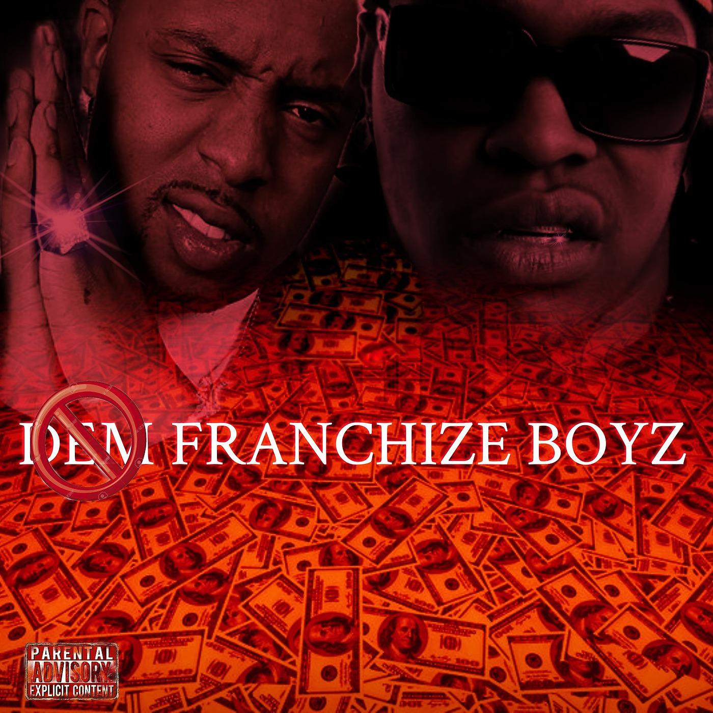 Постер альбома Franchize Boyz