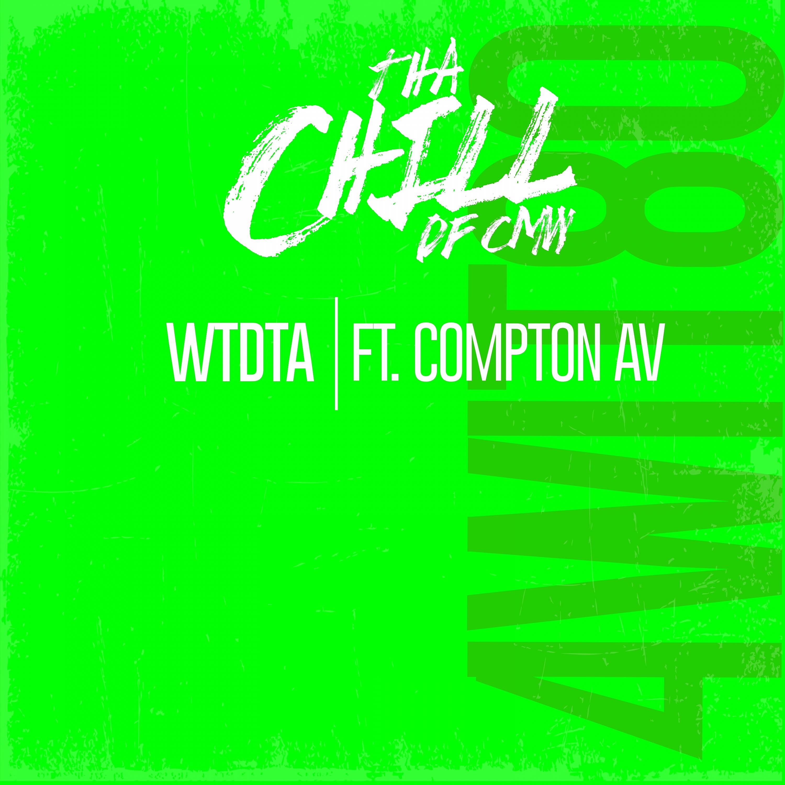 Постер альбома WTDTA (feat. Compton AV)