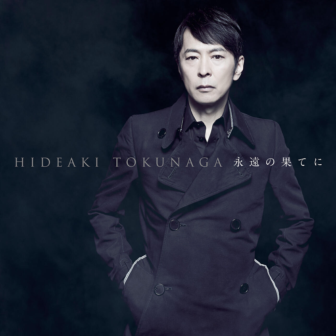 Hideaki Tokunaga - Eien No Hateni