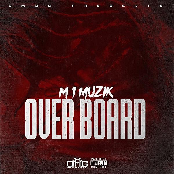 M 1 MUZIK - M 1 MUZIK- OVERBOARD