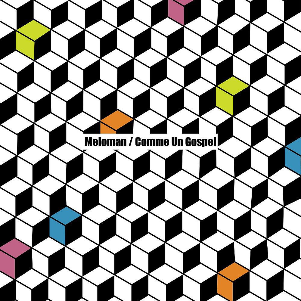MELOMAN - Comme un gospel