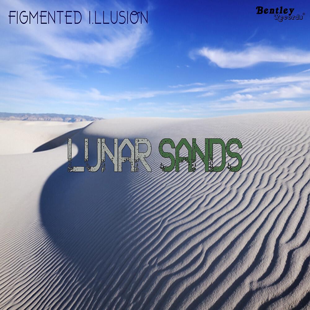 Figmented I.Llusion - Lunar Sands