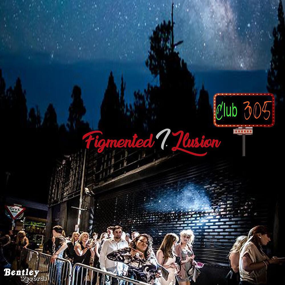 Figmented I.Llusion - Club 305