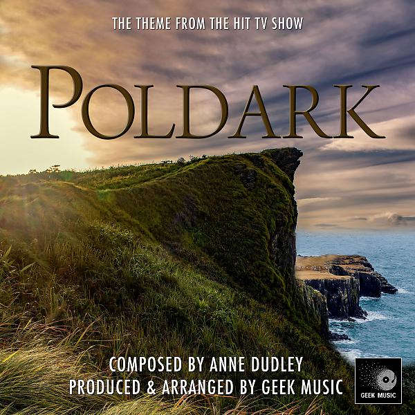 Постер альбома Poldark - Main Theme