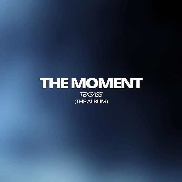 Постер альбома The Moment (The Album)