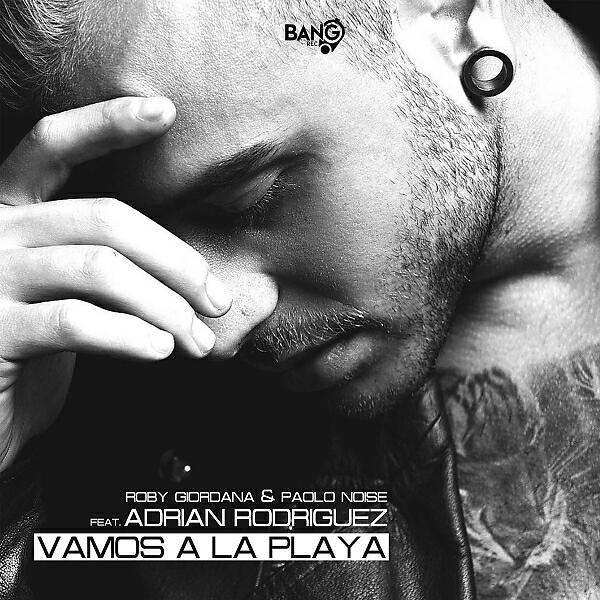 ROBY GIORDANA - Vamos a la playa (feat. Adrian Rodriguez) (Pawax & Pilo Original Mix)
