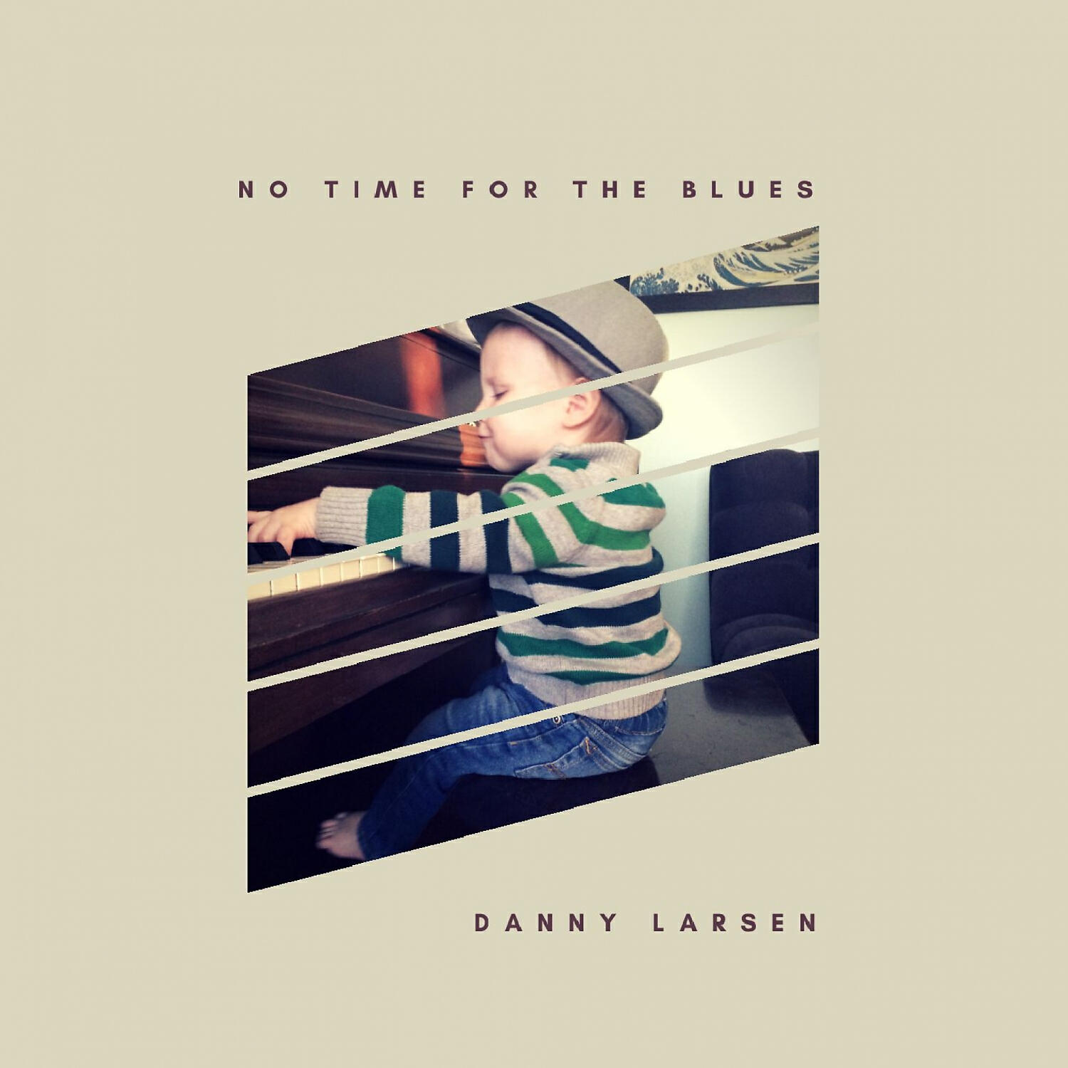 Danny Larsen - Just The Mention Of Your Name