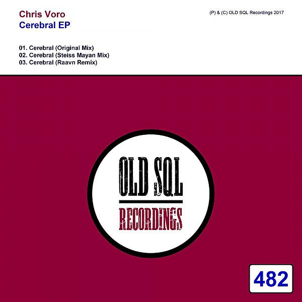 CHRIS VORO - Cerebral (Original Mix)