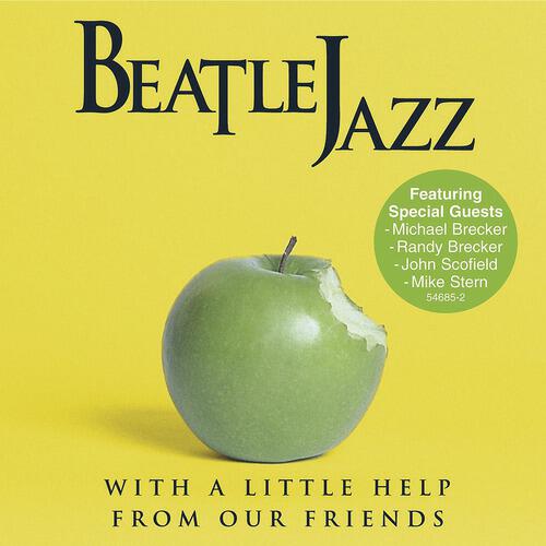Beatle Jazz: With A Little Help From Our Friends - Working Class Hero