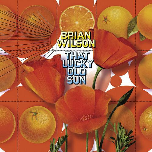 Brian Wilson - Southern California/That Lucky Old Sun (Reprise)