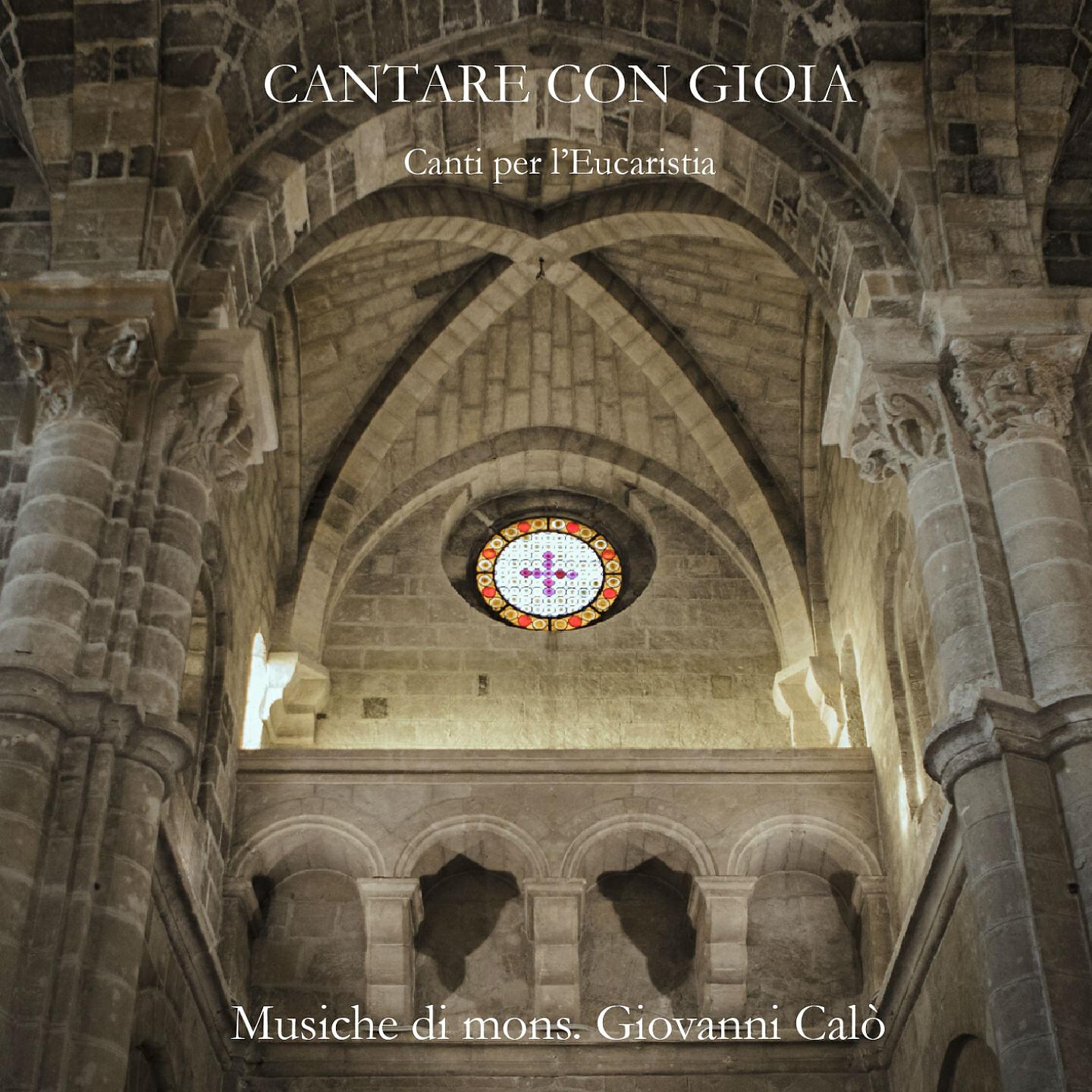 Mons. Giovanni Calò - E' giusto cantare con gioia