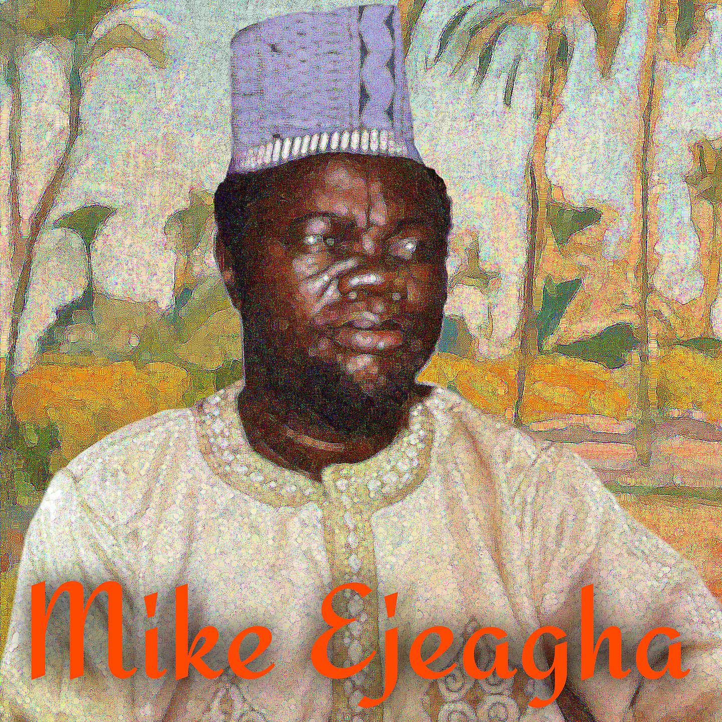 Mike Ejeagha - Welu Nwayo Sobe Ife Uwa