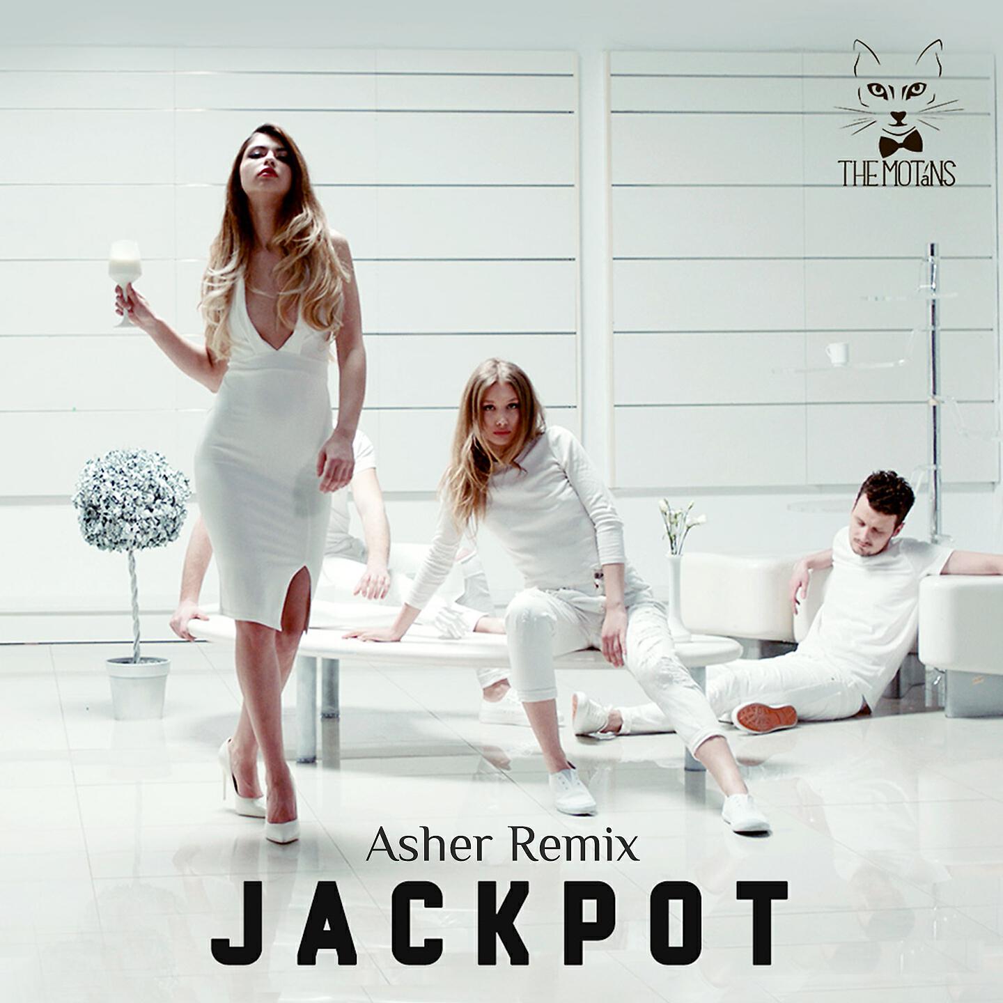 The Motans - Jackpot (Asher Remix)