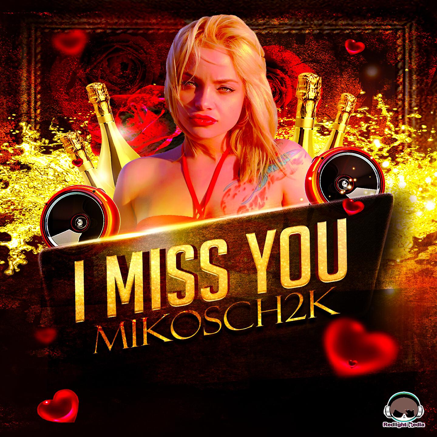 Mikosch2k - I Miss You (Danjel Summers Remix)