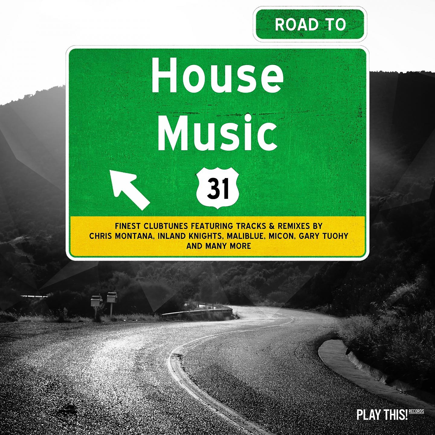 Постер альбома Road to House Music, Vol. 31