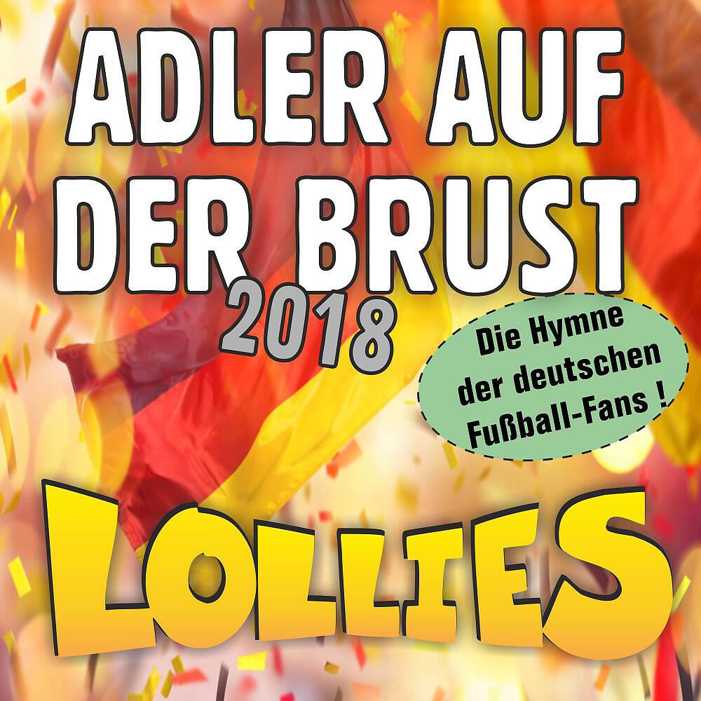 Lollies - Adler auf der Brust 2018 (Radio-Version)