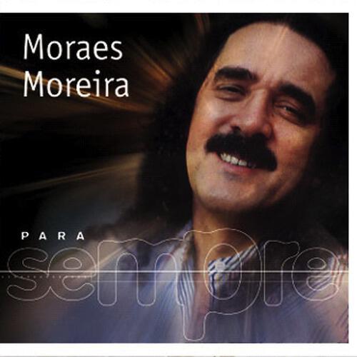 Moraes Moreira - Por Que Parou, Parou Por Que?