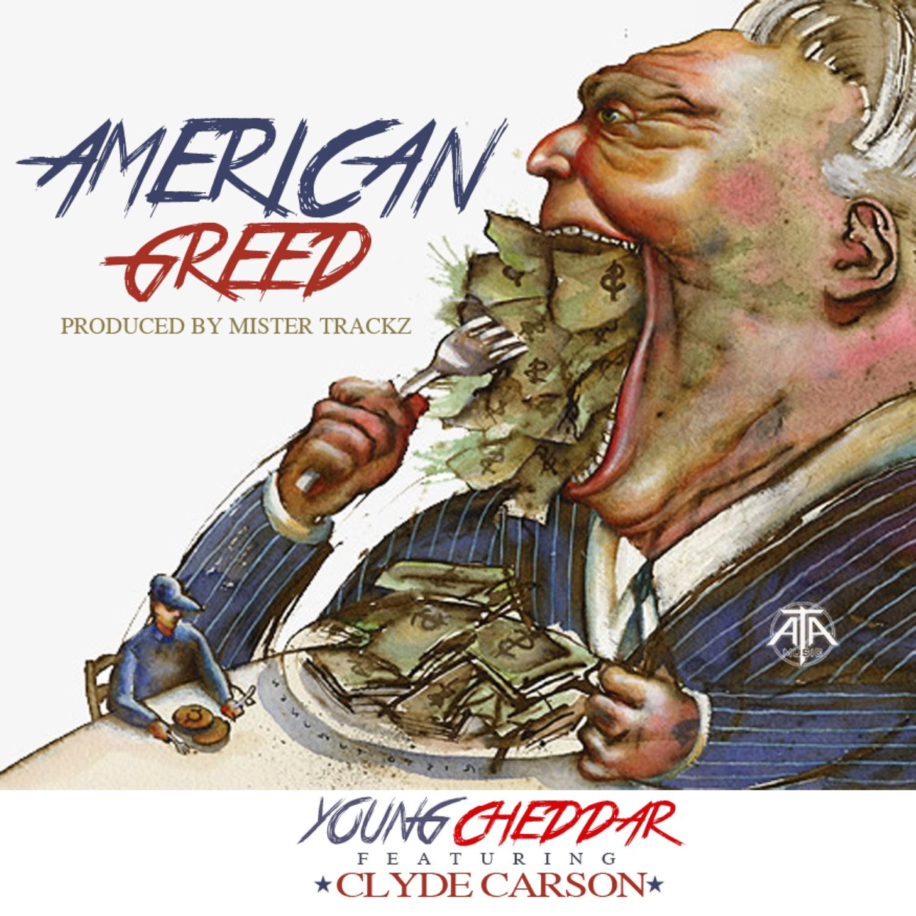 Young Cheddar - American Greed (feat. Clyde Carson)