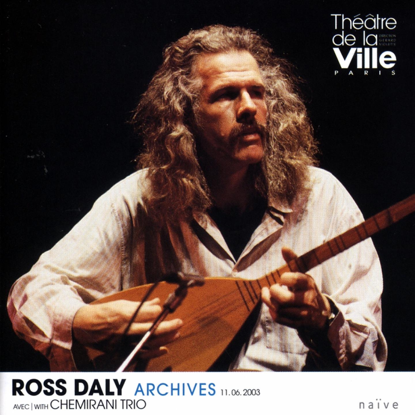 Постер альбома Ross Daly - Archives 11.06.2003 (Collection Théâtre de la Ville) [Live]