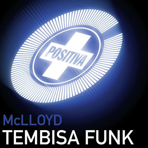 McLloyd - Tembisa Funk (Jokers Of The Scene Remix)