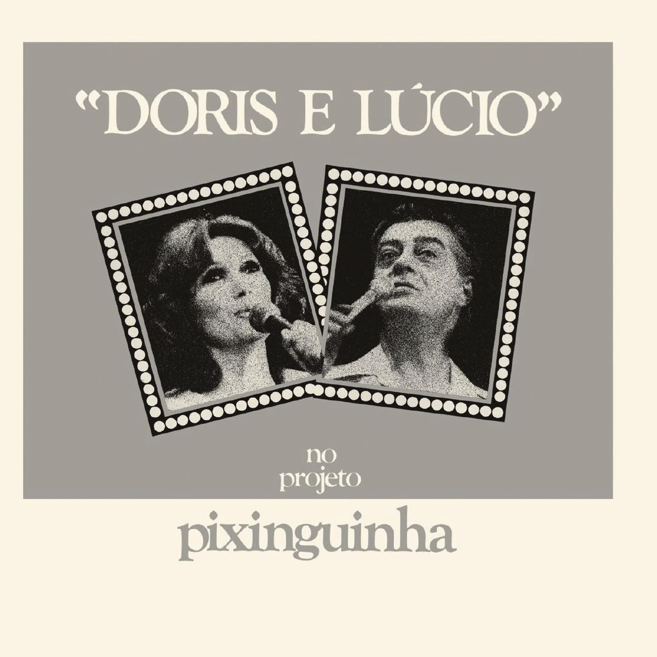 Постер альбома Doris / Lucio – No Projeto Pixinguinha