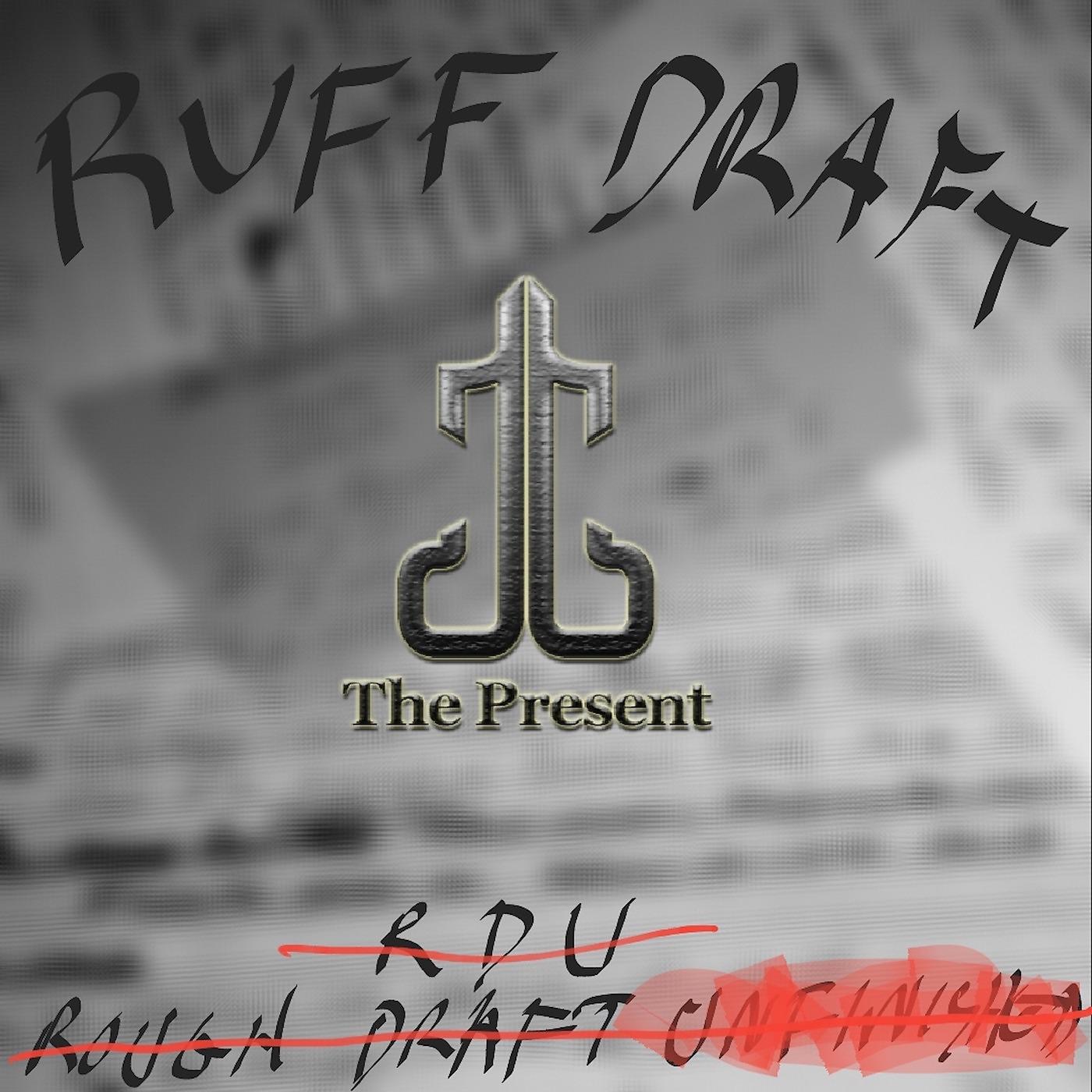 Постер альбома Ruff Draft