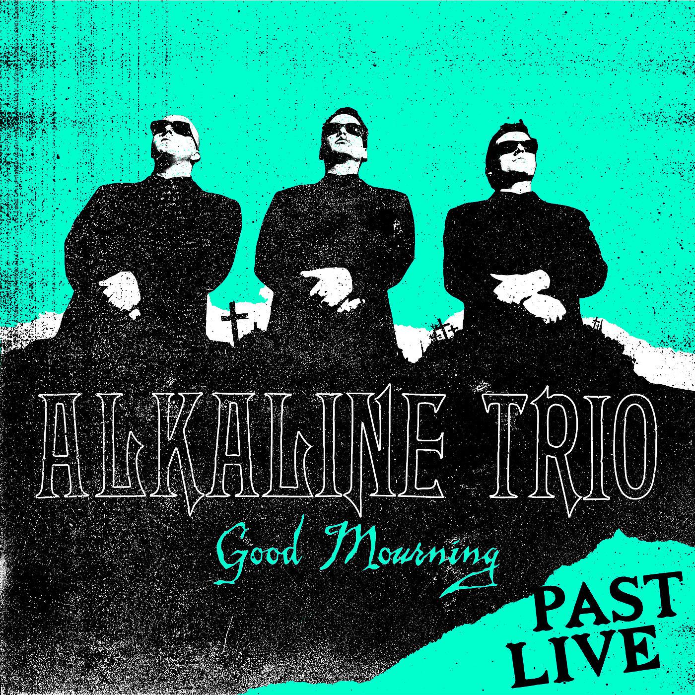 Музыка past live. Alkaline Trio. Alkaline Trio Mercy me. Alkaline Trio эскизы. Alkaline Trio - all on Black.