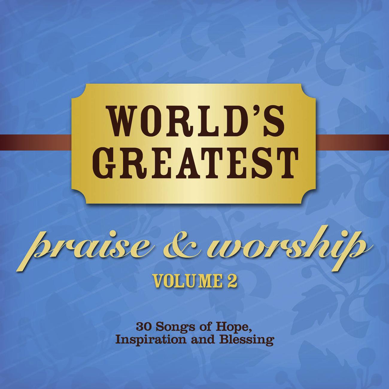 Постер альбома World's Greatest Praise And Worship Songs