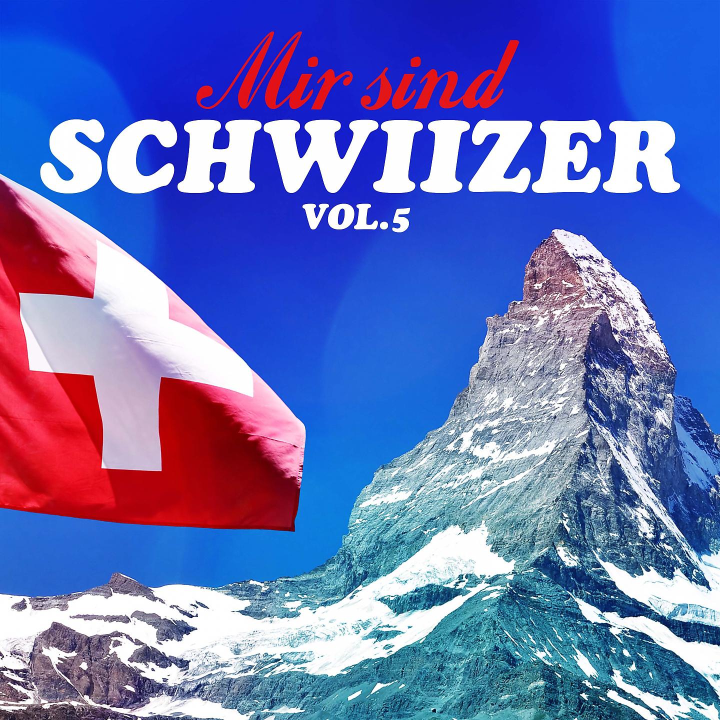 Постер альбома Mir sind Schwiizer, Vol. 5