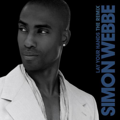 Simon Webbe - Lay Your Hands (StarGate Remix)