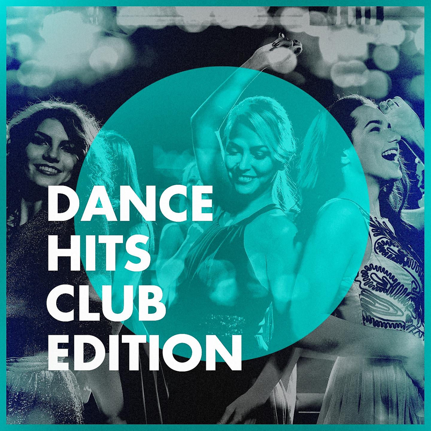 Постер альбома Dance Hits Club Edition