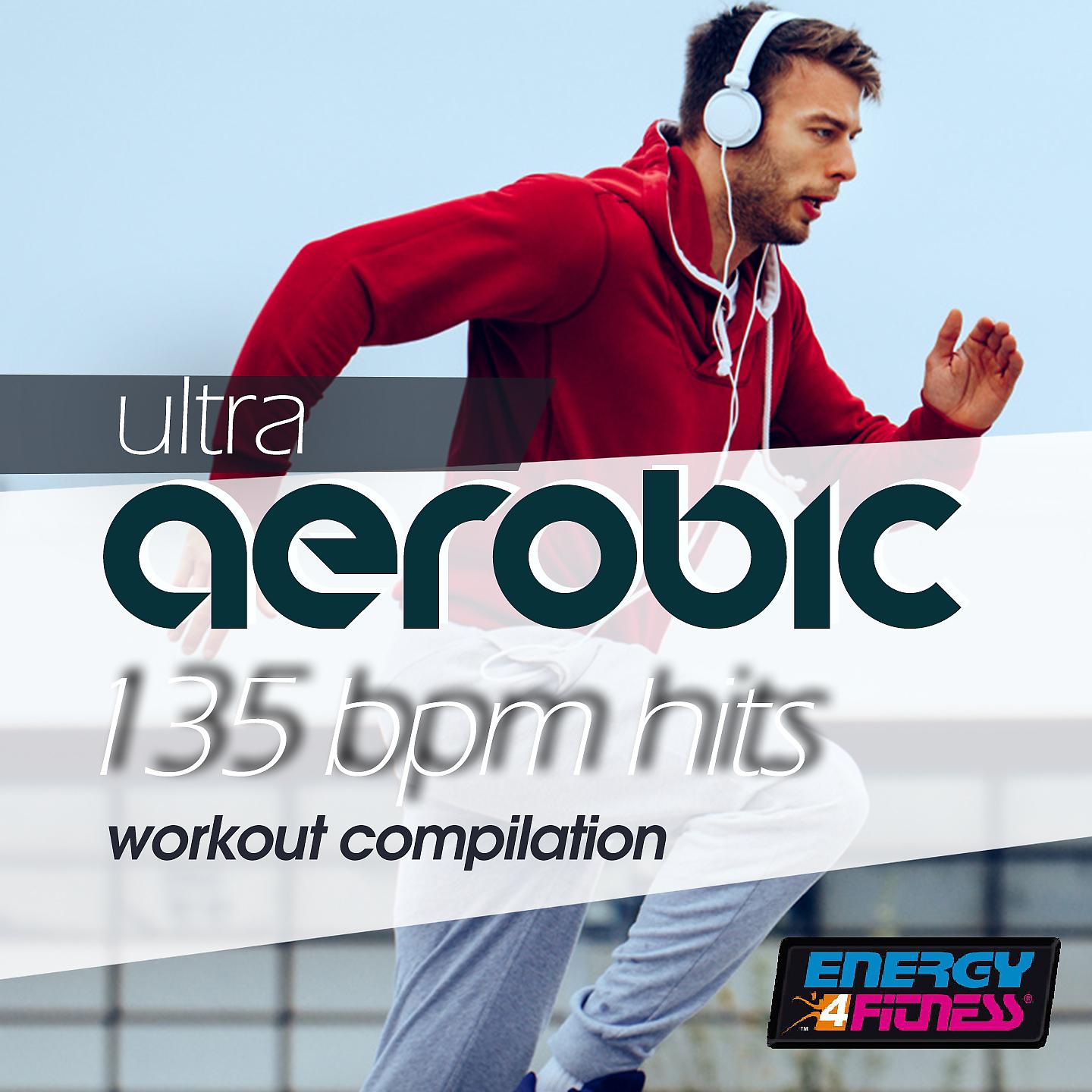 Постер альбома Ultra Aerobic 135 BPM Hits Workout Compilation