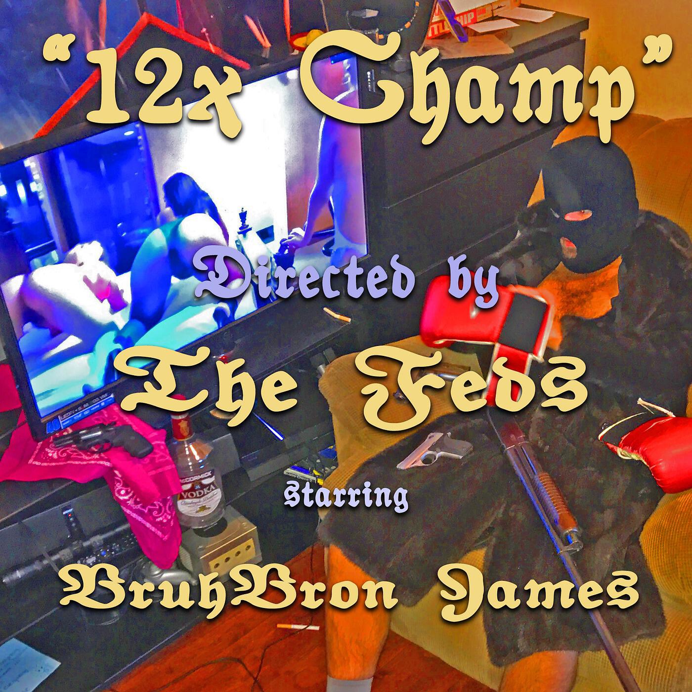 Bruhbron James & Da Feds - Blue Heat