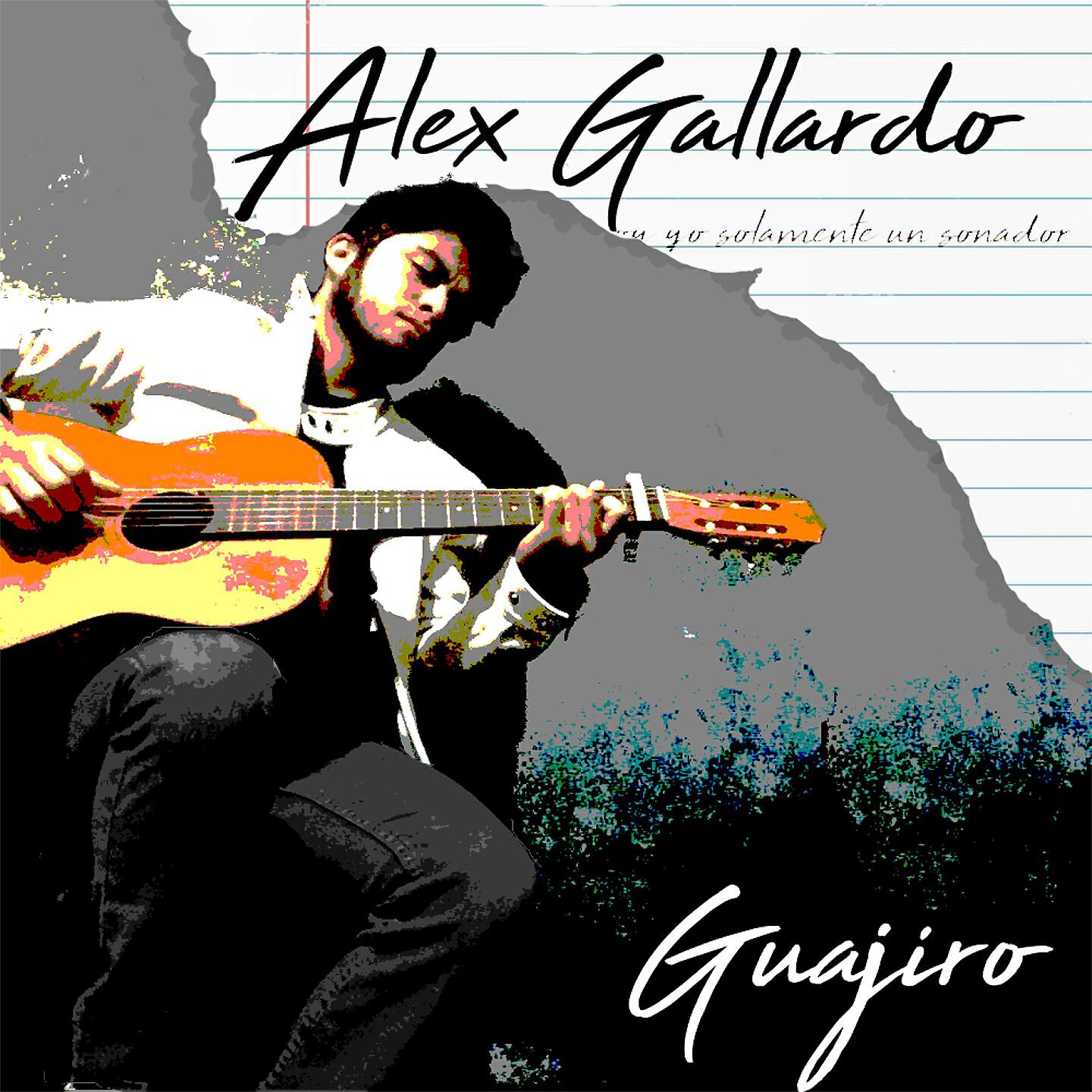 Alex Gallardo - Guajiro