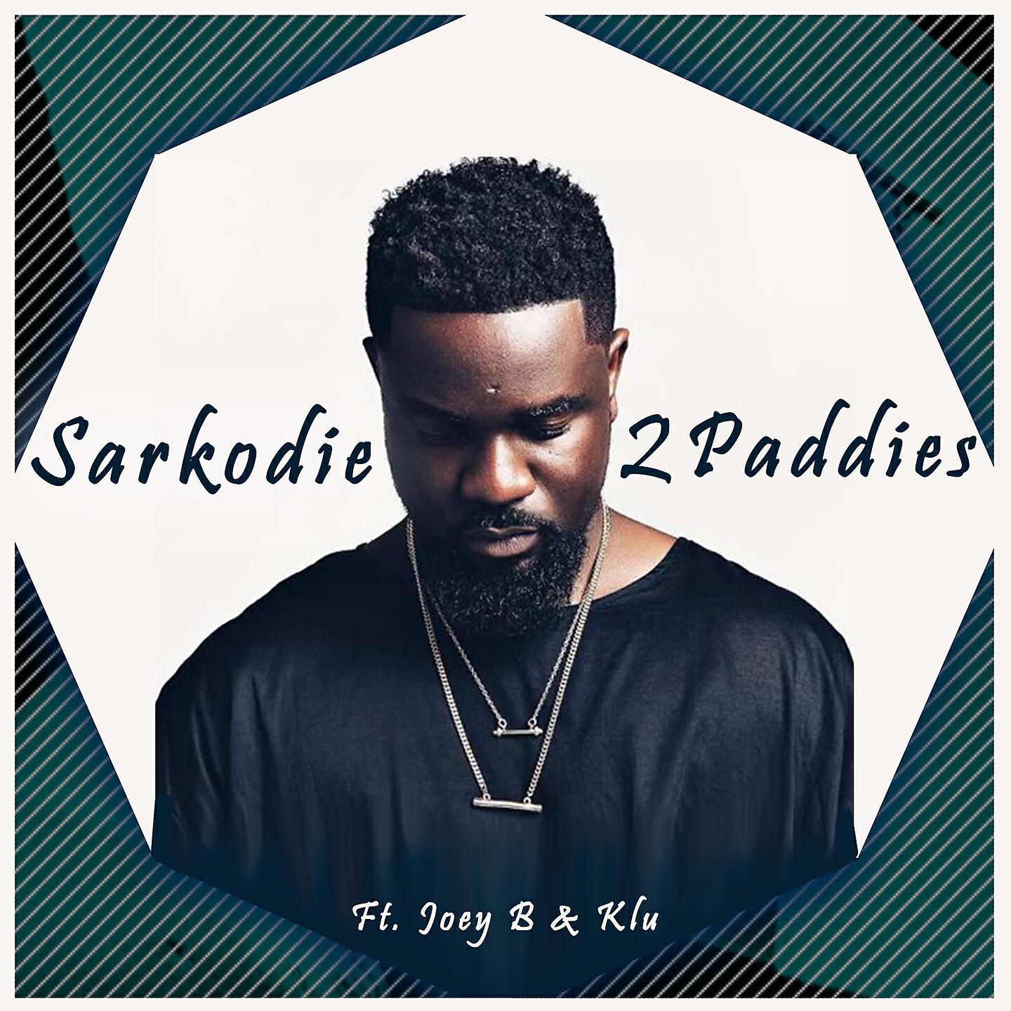 SARKODIE - 2 Paddies