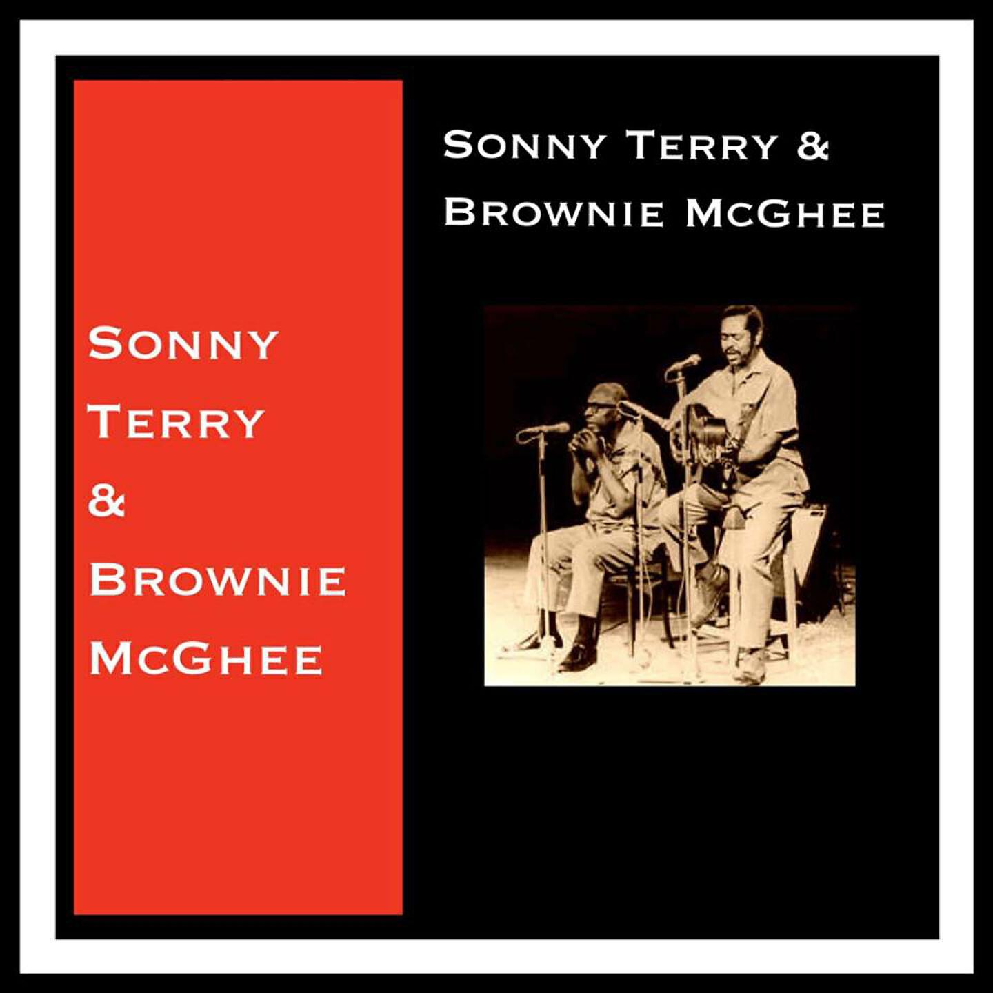 Sonny Terry & Brownie McGhee - Hot Headed Woman