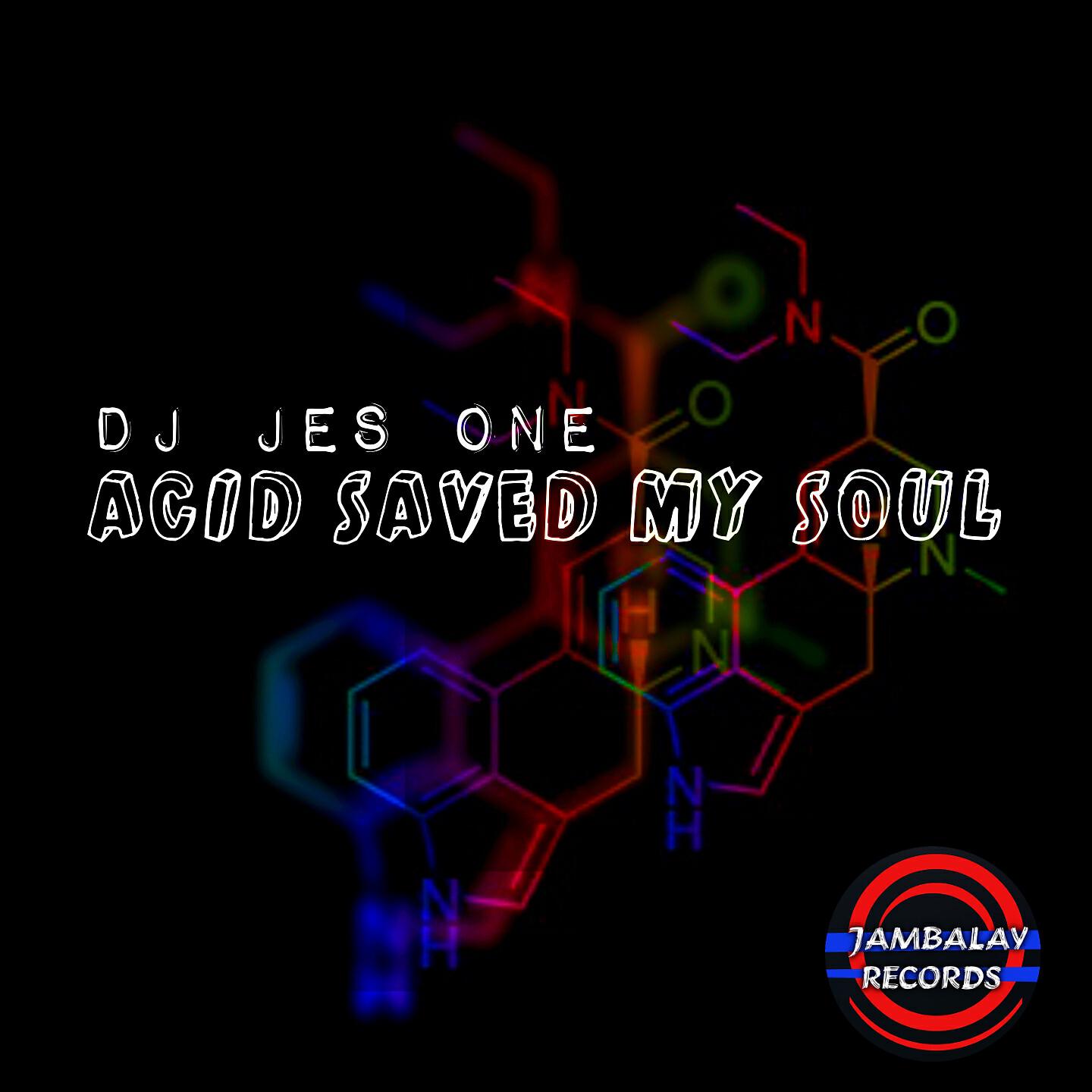 DJ Jes One - Acid Saved My Soul (Mikey Reverb Remix)