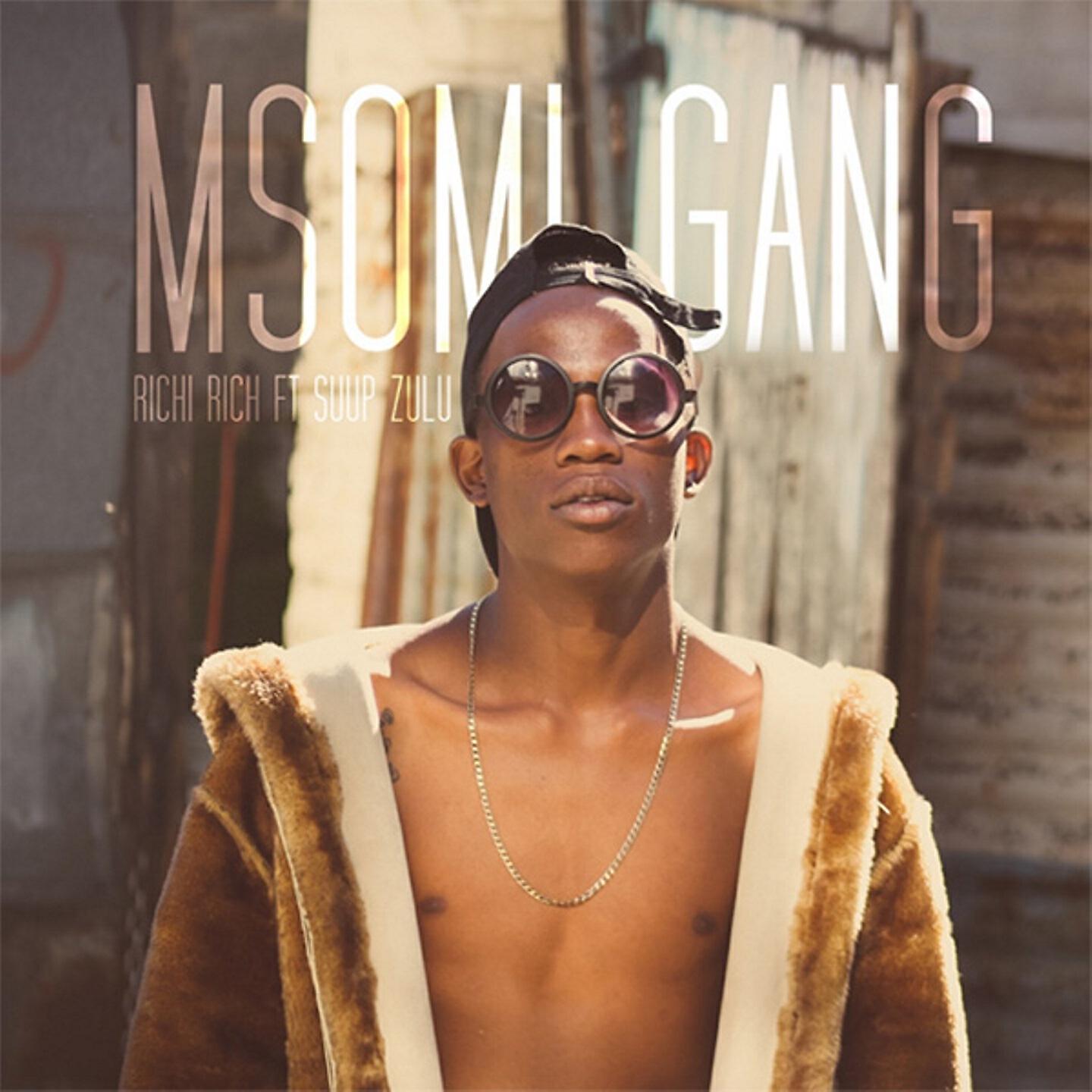 Richi Rich - Msomi Gang