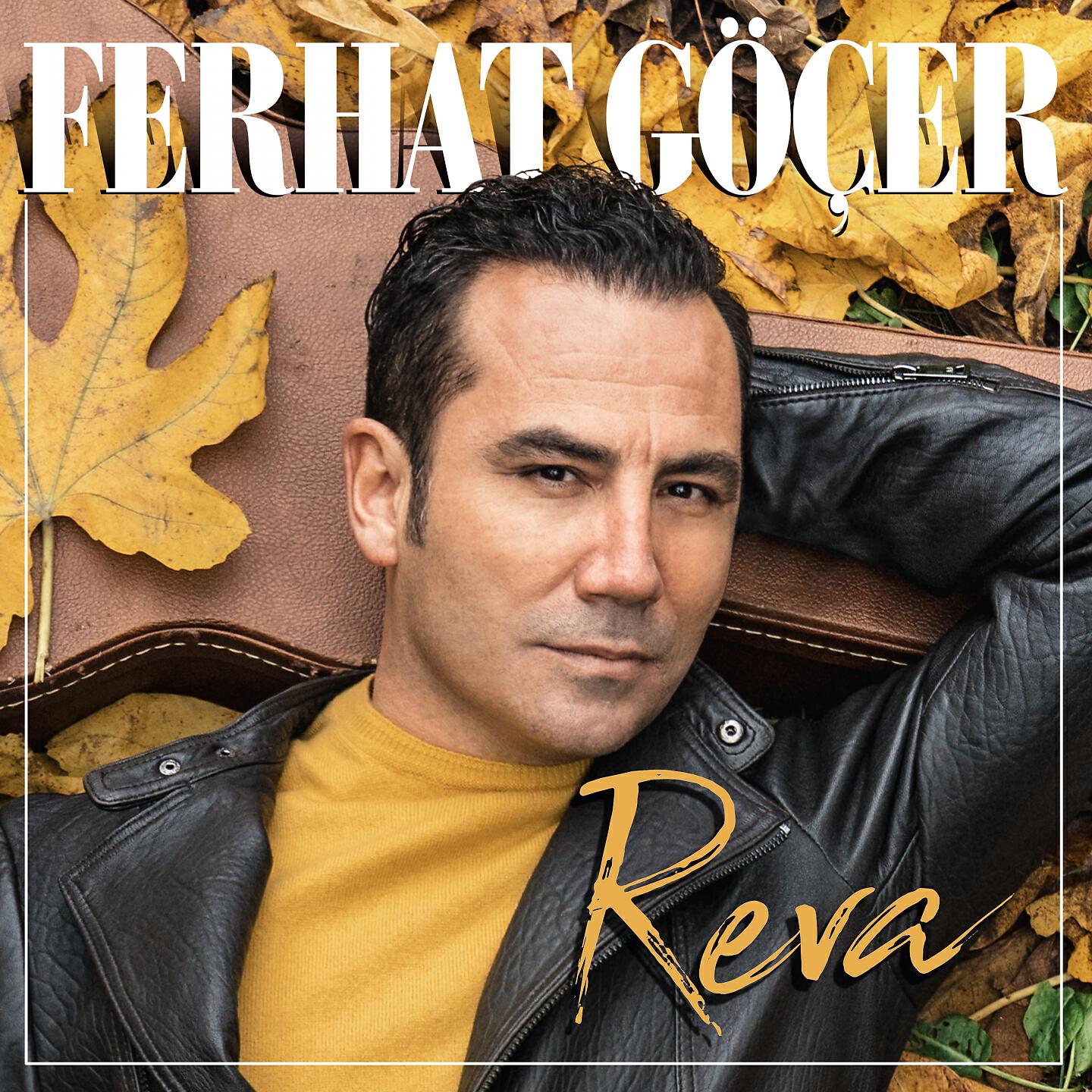 Ferhat Göçer - Reva