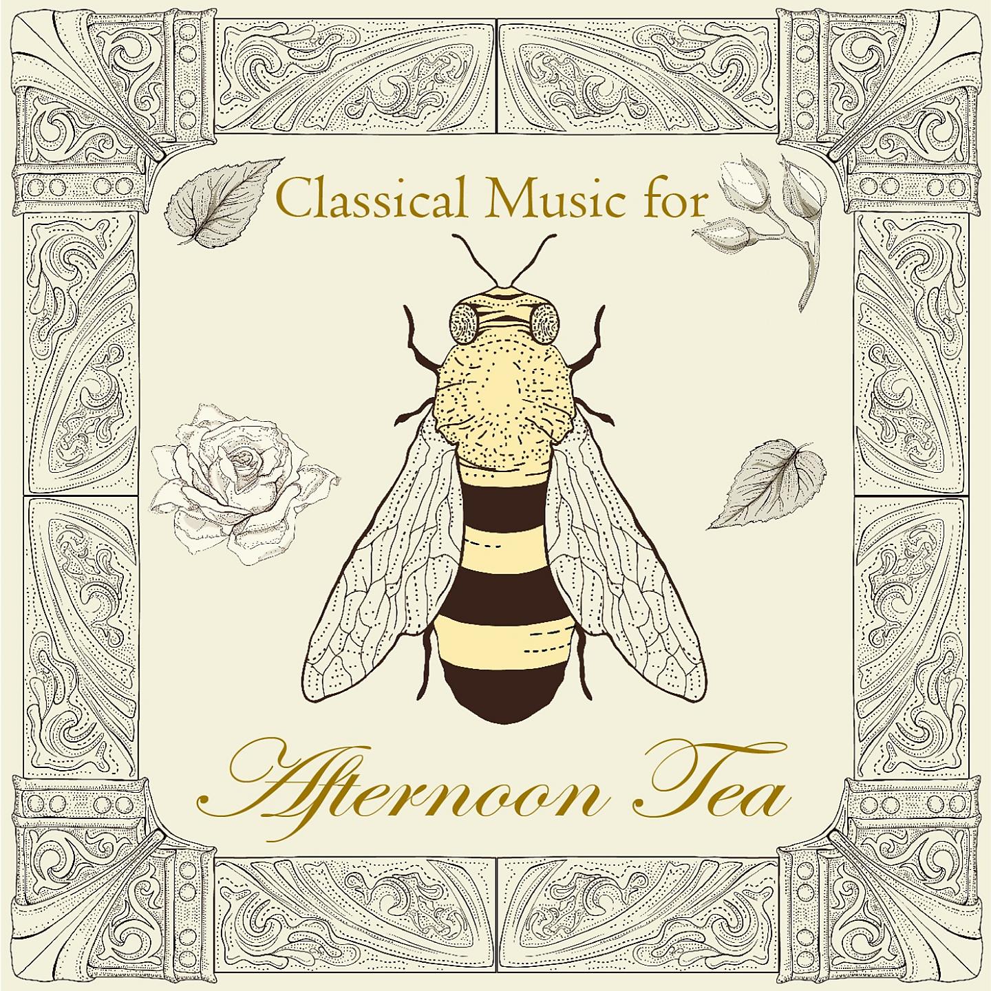 Постер альбома Classical Music for Afternoon Tea