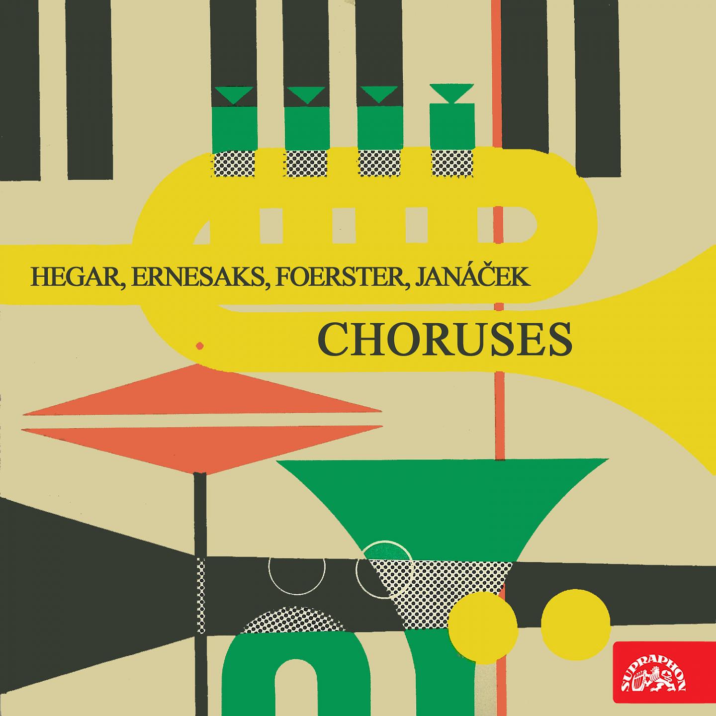 Постер альбома Foerster, Janáček, Hegar, Ernesaks: Choruses