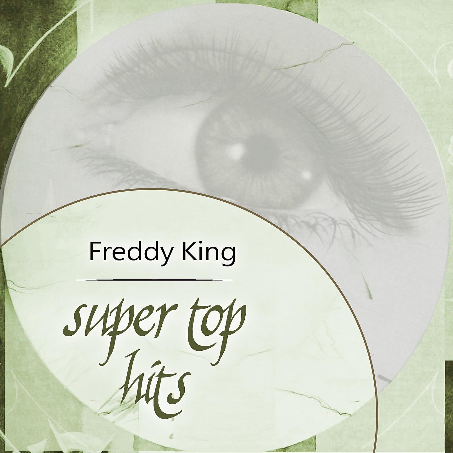 Freddy King - Butterscotch