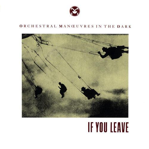 Orchestral Manoeuvres In The Dark - If You Leave (From 
